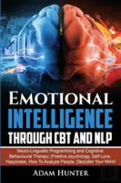 Emotional Intelligence Through Cbt And Nlp
