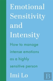 Emotional Sensitivity And Intensity
