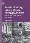 Emotional Settings In Early Modern Pedagogical Culture