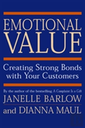 Emotional Value: Creating Strong Bonds With Your Customers
