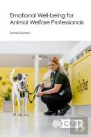 Emotional Well-Being For Animal Welfare Professionals