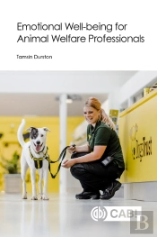 Emotional Well-Being For Animal Welfare Professionals