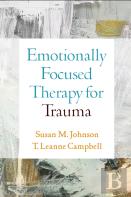 Emotionally Focused Therapy For Trauma