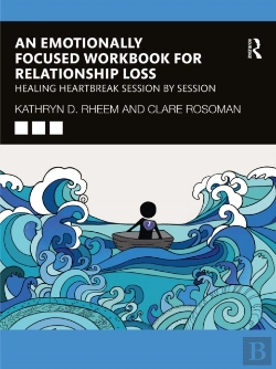 Bertrand.pt - Emotionally Focused Workbook For Relationship Loss