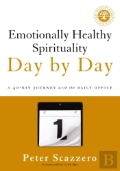 Emotionally Healthy Spirituality Day By Day