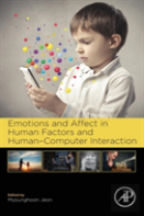 Emotions And Affect In Human Factors And Human-Computer Interaction
