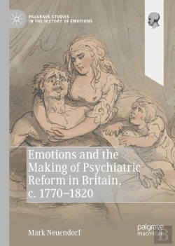 Bertrand.pt - Emotions And The Making Of Psychiatric Reform In Britain, C. 1770-1820