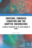 Emotions, Embodied Cognition And The Adaptive Unconscious