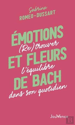 Bertrand.pt - Émotions Et Fleurs De Bach : (Re)Trouver L'Équilibre Dans Son Quotidien