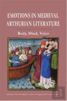 Emotions In Medieval Arthurian Literature