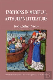 Emotions In Medieval Arthurian Literature