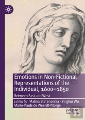 Emotions In Non-Fictional Representations Of The Individual, 1600-1850