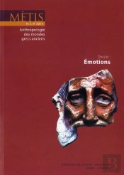 Émotions ; Lectures Culturelles Des Émotions Anciennes