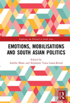 Emotions, Mobilisations And South Asian Politics