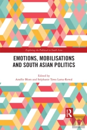 Emotions, Mobilisations And South Asian Politics