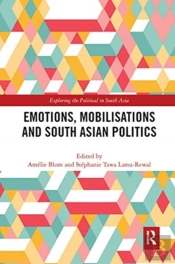 Emotions, Mobilisations And South Asian Politics