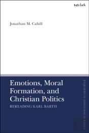 Emotions, Moral Formation, And Christian Politics