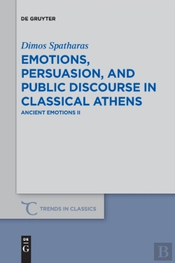 Bertrand.pt - Emotions, Persuasion, And Public Discourse In Classical Athens