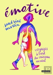Émotive : Voyages À Bord Du Vaisseau Mental