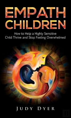 Bertrand.pt - Empath Children: How To Help A Highly Se