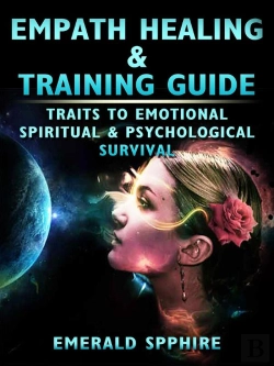 Bertrand.pt - Empath Healing & Training Guide Traits To Emotional, Spiritual, & Psychological Survival