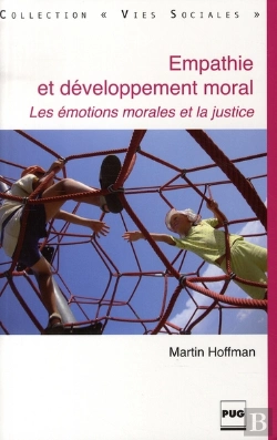 Bertrand.pt - Empathie Et Développement Moral ; Les Émotions Morales Et La Justice