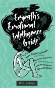 Empath'S Emotional Intelligence Guide
