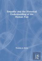 Empathy And The Historical Understanding Of The Human Past