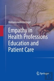 Empathy In Health Professions Education And Patient Care
