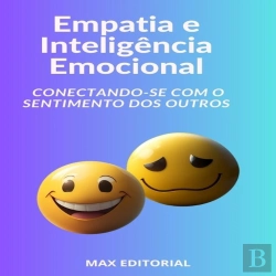 Bertrand.pt - Empatia E Inteligência Emocional Conectando-Se Com O Sentimento Dos Outros
