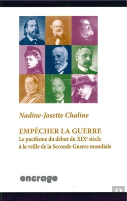 Bertrand.pt - Empêcher La Guerre : Le Pacifisme Du Début Du Xixe Siècle