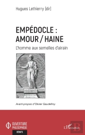 Empédocle : Amour/Haine : L'Homme Aux Semelles D'Airain
