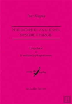 Bertrand.pt - Empédocle Et La Tradition Pythagoricienne ; Philosophie Ancienne, Mystère Et Magie