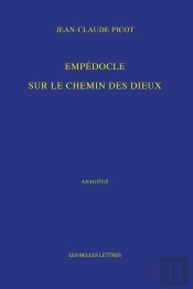 Empédocle Sur Le Chemin Des Dieux