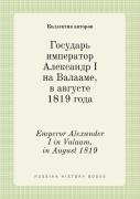 Emperor Alexander I In Valaam, In August 1819