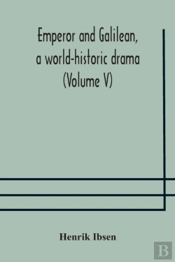 Bertrand.pt - Emperor And Galilean, A World-Historic Drama (Volume V)