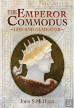 Bertrand.pt - Emperor Commodus: God And Gladiator