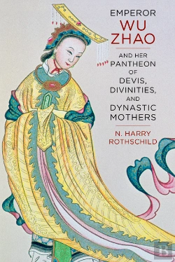 Bertrand.pt - Emperor Wu Zhao And Her Pantheon Of Devis, Divinities, And Dynastic Mothers