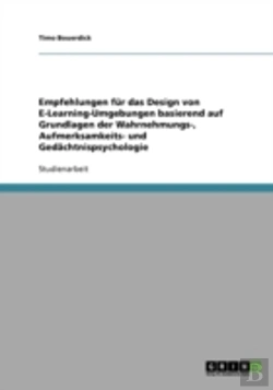 Bertrand.pt - Empfehlungen Fur Das Design Von E-Learning-Umgebungen Basierend Auf Grundlagen Der Wahrnehmungs-, Aufmerksamkeits- Und Gedachtnispsychologie