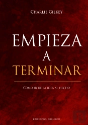 Empieza A Terminar-Como Ir De La Idea Al Hecho