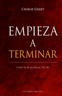 Empieza A Terminar-Como Ir De La Idea Al Hecho