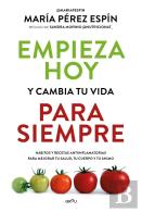 Empieza Hoy Y Cambia Tu Vida Para Siempre