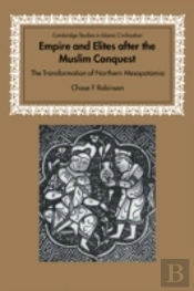 Empire And Elites After The Muslim Conquest