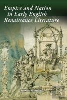 Empire And Nation In Early English Renaissance Literature