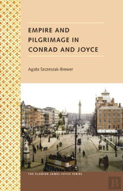 Bertrand.pt - Empire And Pilgrimage In Conrad And Joyce