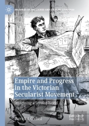 Empire And Progress In The Victorian Secularist Movement