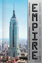 Empire - Andy Warhol Et Le Business De La Transcendance