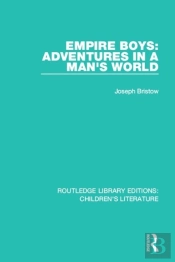 Empire Boys: Adventures In A Man'S World