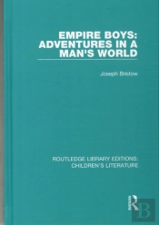 Empire Boys: Adventures In A Man'S World