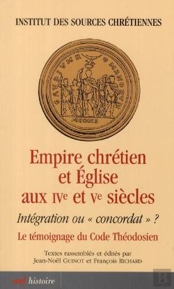 Bertrand.pt - Empire Chrétien Et Église Aux Ive Et Ve Siècles